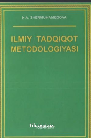 ILMIY TADQIQOT METODOLOGIYASI