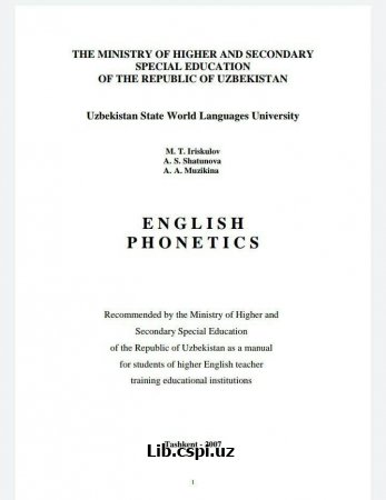 ENGLISH PHONETICS. M.T. Iriskulov 2007