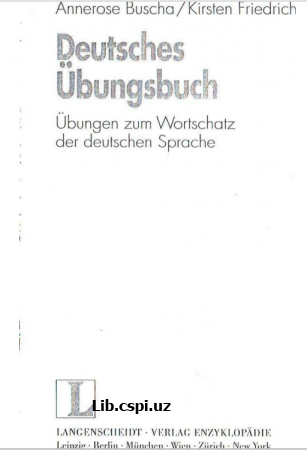 Deutsches Ubungsbuch Ubungen zum  (Wortschatz der deutschen Sprache)